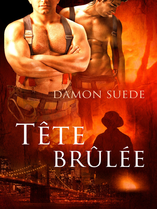 Title details for Tête brûlée by Damon Suede - Available